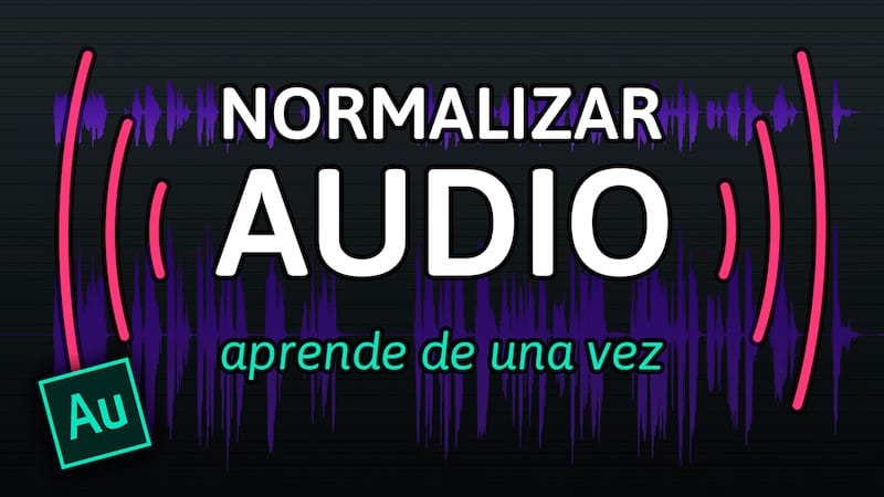 Normalizar audio en Adobe Audition